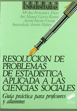 RESOLUCION DE PROBLEMAS DE ESTADISTICA APLICADA A LAS CIENCIAS SOCIALES