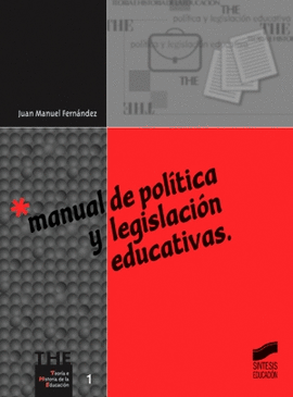 MANUAL DE POLITICA Y LEGISLACION EDUCATIVAS
