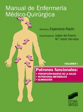 MANUAL DE ENFERMERIA MEDICO-QUIRURGICA I PATRONES FUNCIONALES