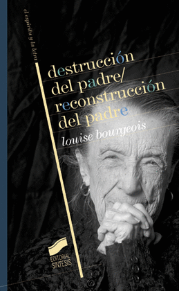 DESTRUCCION DEL PADRE/RECONSTRUCCION DEL PADRE