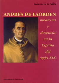 ANDRES DE LA ORDEN MEDICINA Y DOCENCIA EN LA ESP.DE SIGLO XIX