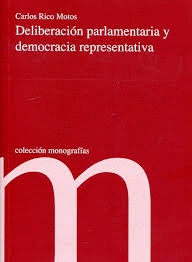DELIBERACIN PARLAMENTARIA Y DEMOCRACIA REPRESENTATIVA