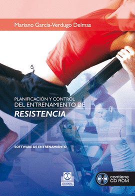 PLANIFICACION Y CONTROL DEL ENTRENAMIENTO DE RESISTENCIA + CD-ROM