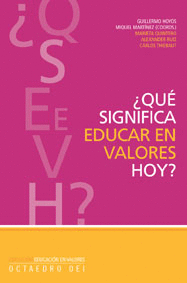 QUE SIGNIFICA EDUCAR EN VALORES HOY
