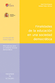 FINALIDADES DE LA EDUCACION EN UNA SOCIEDAD DEMOCRATICA