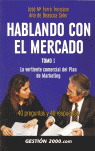 HABLANDO CON EL MERCADO TOMO I LA VARIANTE COMERCIAL DEL PLAN DE MARKETING