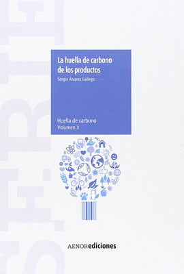 LA HUELLA DE CARBONO DE LOS PRODUCTOS