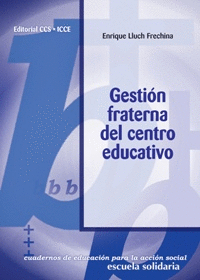 GESTION FRATERNA DEL CENTRO EDUCATIVO