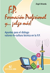 F.P.FORMACION PROFESIONAL Y ... Y ALGO MAS!+CD-ROM