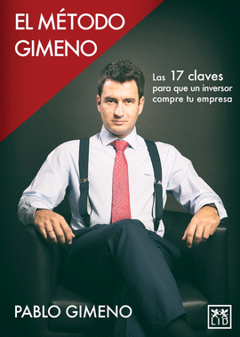 EL METODO GIMENO LAS 17 CLAVES PARA QUE UN INVERSOR COMPRE TU EMPRESA