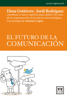 EL FUTURO DE LA COMUNICACION
