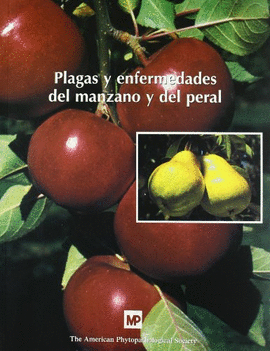 PLAGAS Y ENFERMEDADES DEL MANZANO Y DEL PERAL