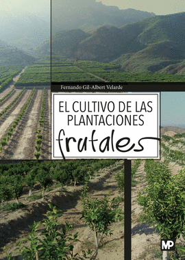 EL CULTIVO DE LAS PLANTACIONES FRUTALES