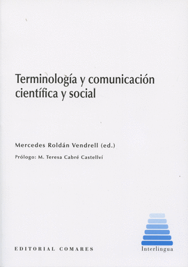 TERMINOLOGÍA Y COMUNICACIÓN CIENTIFICA Y SOCIAL