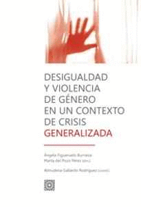 DESIGUALDAD Y VIOLENCIA DE GÉNERO EN UN CONTEXTO DE CRISIS GENERALIZADA