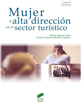 MUJER Y ALTA DIRECCIN EN EL SECTOR TURSTICO