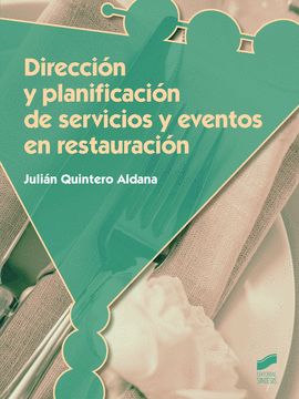 DIRECCION Y PLANIFICACION DE SERVICIOS Y EVENTOS EN RESTAURACION