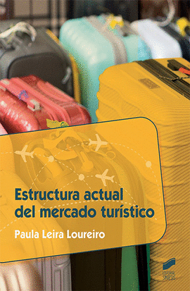 ESTRUCTURA ACTUAL DEL MERCADO TURSTICO