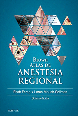 BROWN ATLAS DE ANESTESIA REGIONAL