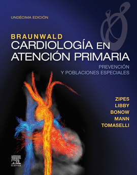 BRAUNWALD. CARDIOLOGA EN ATENCIN PRIMARIA