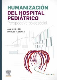 HUMANIZACIN DEL HOSPITAL PEDITRICO. PERSPECTIVA PSICOSOCIAL