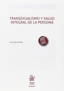 TRANSEXUALISMO Y SALUD INTEGRAL DE LA PERSONA