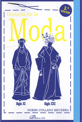 HISTORIA DE LA MODA. SIGLO XI - SIGLO XXI