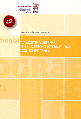 LA LEGTIMA DEFENSA EN EL DERECHO INTERNACIONAL CONTEMPORNEO