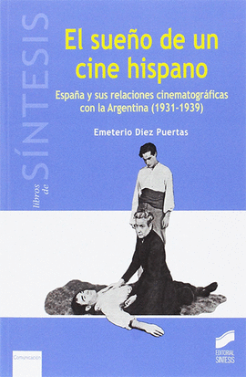 EL SUEO DE UN CINE HISPANO