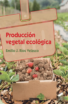 PRODUCCIN VEGETAL ECOLGICA