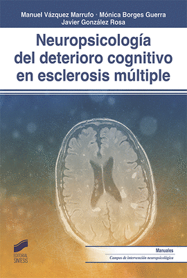 NEUROPSICOLOGIA DEL DETERIORO COGNITIVO EN ESCLEROSIS MULTIPLE