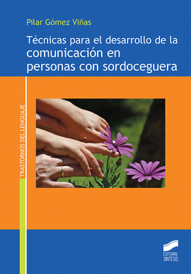 TECNICAS PARA EL DESARROLLO DE LA COMUNICACION EN PERSONAS CON SORDOCEGERA