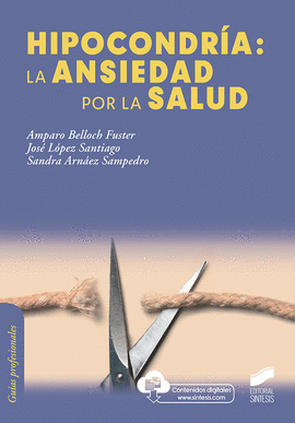 HIPOCONDRIA  LA ANSIEDAD POR LA SALUD