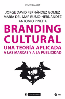BRANDING CULTURAL UNA TEORIA APLICADA A LAS MARCAS Y A LA PUBLICIDAD