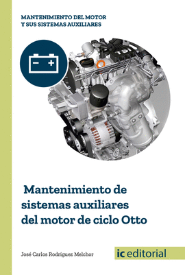 MANTENIMIENTO DE SISTEMAS AUXILIARES DEL MOTOR DE CICLO OTTO