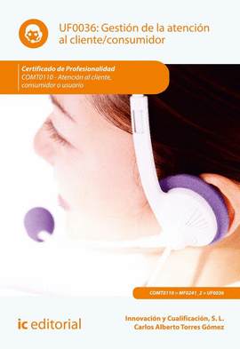GESTIN DE LA ATENCIN AL CLIENTE/CONSUMIDOR. COMT0110