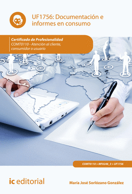 DOCUMENTACIN E INFORMES EN CONSUMO. COMT0110 - ATENCIN AL CLIENTE, CONSUMIDOR