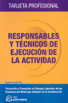 RESPONSABLES Y TECNICOS DE EJECUCION DE LA ACTIVIDAD PREVENCION Y FORMACION EN RIESGOS LABORALES DE