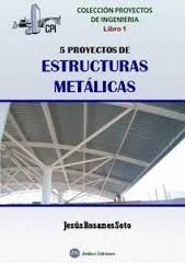 5 PROYECTOS DE ESTRUCTURAS METALICAS