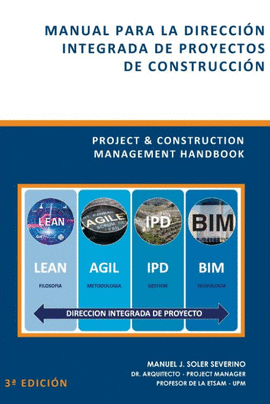 MANUAL PARA LA DIRECCION INTEGRADA DE PROYECTOS DE CONSTRUCCION