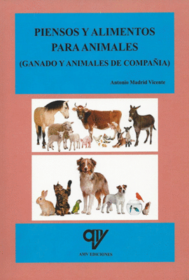 PIENSOS Y ALIMENTOS PARA ANIMALES (GANADO Y ANIMALES DE COMPAÑIA)