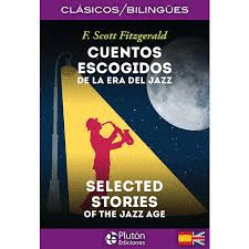 CUENTOS ESCOGIDOS DE LA ERA DEL JAZZ/SELECTED STORIES OF JA