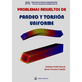 PROBLEMAS RESUELTOS DE PANDEO Y TORSIÓN UNIFORME