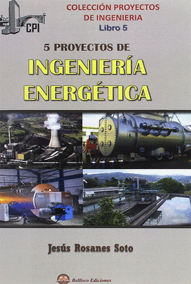 5 PROYECTOS DE INGENIERIA ENERGETICA