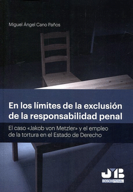EN LOS LMITES DE LA EXCLUSIN DE LA RESPONSABILIDAD PENAL