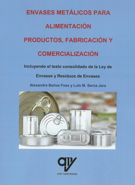ENVASES METLICOS PARA ALIMENTACIN PRODUCTOS, FABRICACIN Y COMERCIALIZACIN