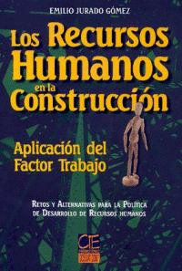 LOS RECURSOS HUMANOS EN LA CONSTRUCCION APLICACION DEL FACTOR TRABAJO