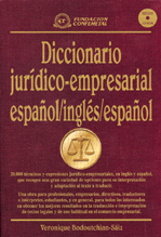 DICCIONARIO JURIDICO-EMPRESARIAL ESPAÑOL/ INGLES /ESPAÑOL + CD-ROM