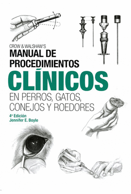 MANUAL DE PROCEDIMIENTOS CLNICOS EN PERROS, GATOS, CONEJOS Y ROEDORES