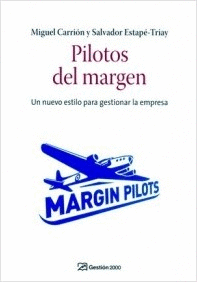 PILOTOS DEL MARGEN UN NUEVO ESTILO PARA GESTIONAR LA EMPRESA